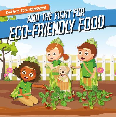 Book cover for Earth’s Eco-Warriors and the Fight for Eco-Friendly Food