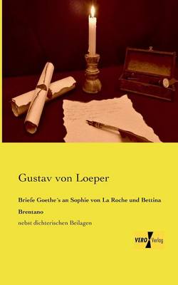 Book cover for Briefe Goethes an Sophie von La Roche und Bettina Brentano