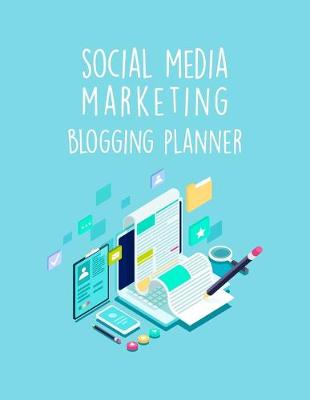 Book cover for Social Media Marketing Blogging Planner