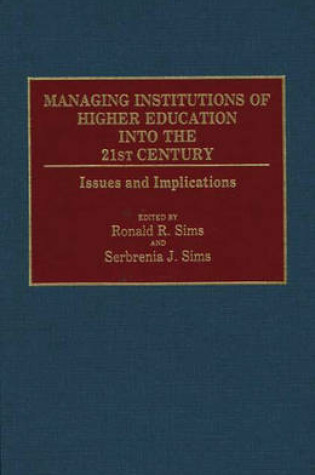 Cover of Managing Institutions of Higher Education into the 21st Century