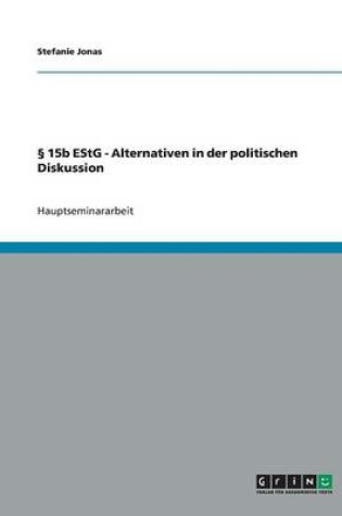 Cover of 15b EStG - Alternativen in der politischen Diskussion