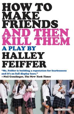 Book cover for How to Make Friends and Then Kill Them