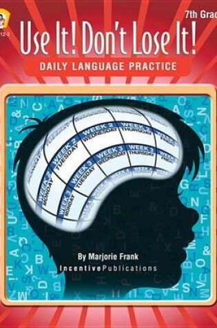 Cover of Daily Language Practice 7th Grade: Use It! Don't Lose It!