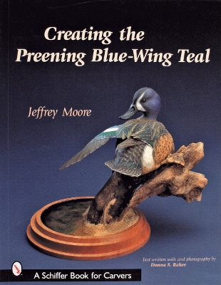 Book cover for Creating the Preening Blue Wing Teal