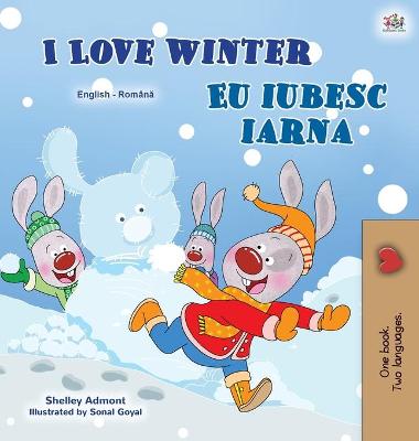 Book cover for I Love Winter (English Romanian Bilingual Book for Kids)