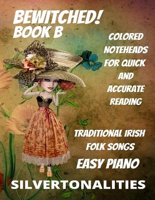 Book cover for Bewitched! Little Irish Waltzes for Easiest Piano Book B