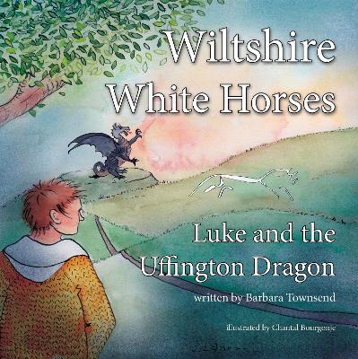 Book cover for Wiltshire White Horses Luke and the Uffington Dragon