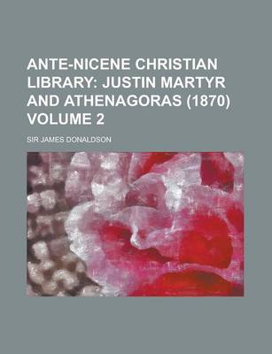 Book cover for Ante-Nicene Christian Library Volume 2