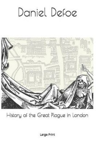 Cover of History of the Great Plague in London