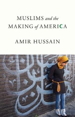 Book cover for Muslims and the Making of America