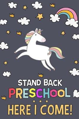 Book cover for Stand Back Preschool Here I Come!