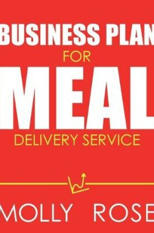 Cover of Business Plan For Meal Delivery Service