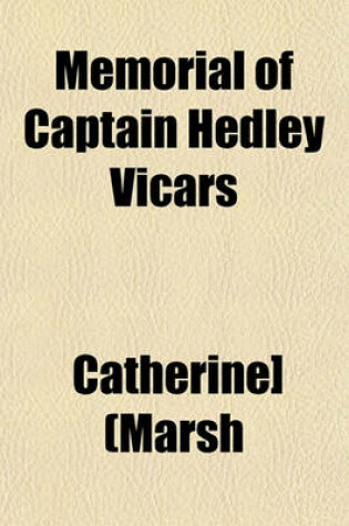 Cover of Memorial of Captain Hedley Vicars