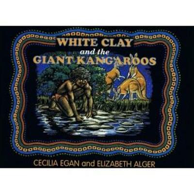 Book cover for White Clay and the Giant Kangaroos