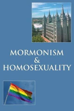 Cover of Mormonism & Homosexuality