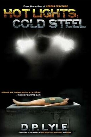 Cover of Hot Lights, Cold Steel: Book Two in the Dub Walker Series