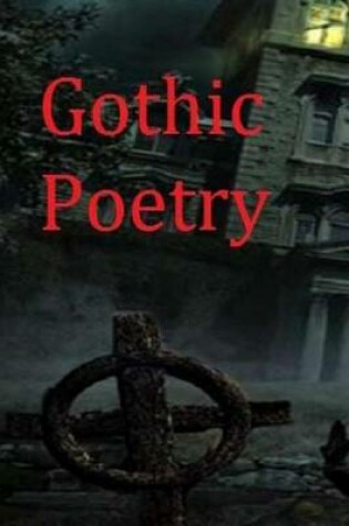 Cover of Gothic Poetry