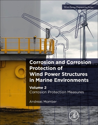 Cover of Corrosion and Corrosion Protection of Wind Power Structures in Marine Environments