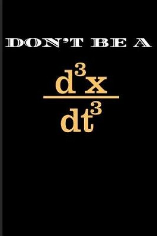 Cover of Don't Be a D3x Dt3