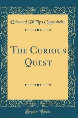 Cover of The Curious Quest (Classic Reprint)