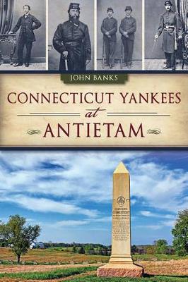 Book cover for Connecticut Yankees at Antietam