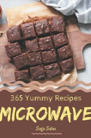 Cover of 365 Yummy Microwave Recipes