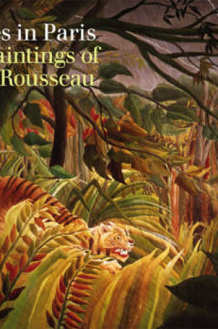 Cover of Jungles in Paris: The Paintings of He