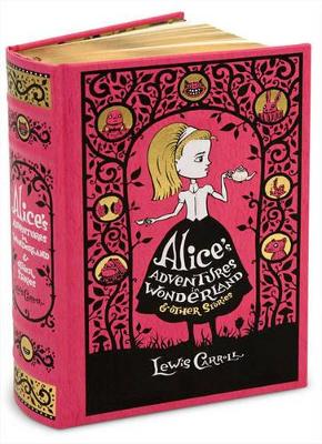Book cover for Alice's Adventures in Wonderland & Other Stories (Barnes & Noble Collectible Editions)
