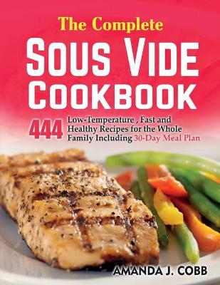 Book cover for The Complete Sous Vide Cookbook