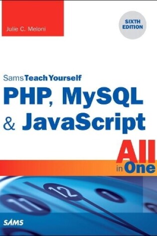 Cover of PHP, MySQL & JavaScript All in One, Sams Teach Yourself