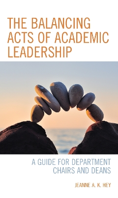 Book cover for The Balancing Acts of Academic Leadership