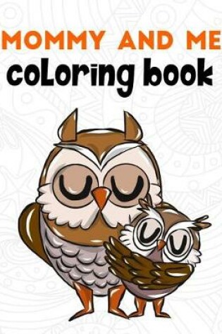 Cover of Mommy and Me Coloring Book