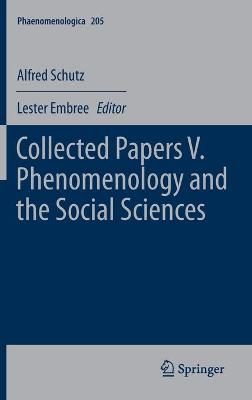 Cover of Collected Papers V. Phenomenology and the Social Sciences