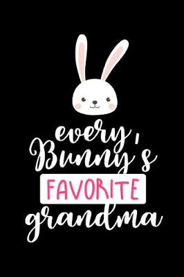 Book cover for Every Bunny's Favorite Grandma