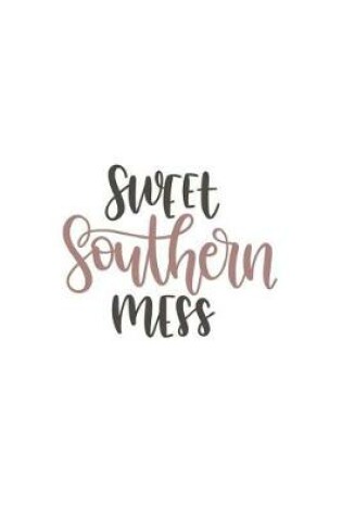 Cover of Sweet Southern Mess