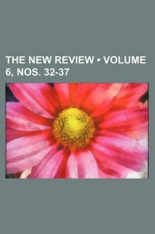 Cover of The New Review (Volume 6, Nos. 32-37)