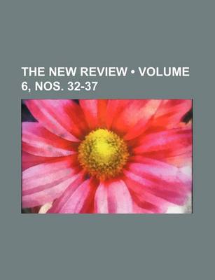 Book cover for The New Review (Volume 6, Nos. 32-37)