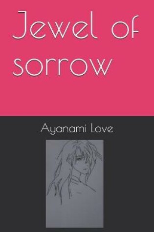 Cover of Jewel of sorrow