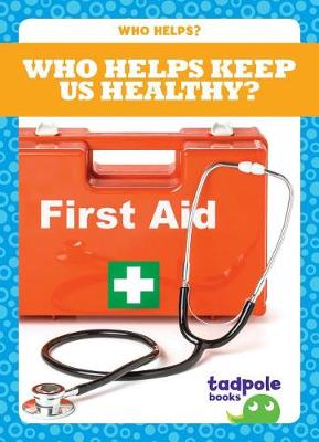 Book cover for Who Helps Keep Us Healthy?