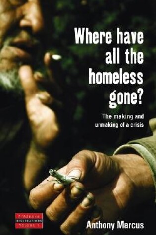 Cover of Where Have All the Homeless Gone?