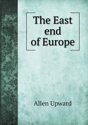 Book cover for The East end of Europe