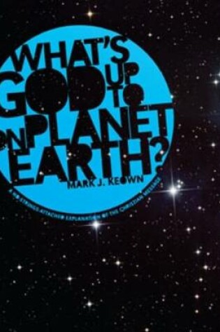 Cover of What's God Up to on Planet Earth?