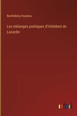 Cover of Les mélanges poétiques d'Hildebert de Lavardin