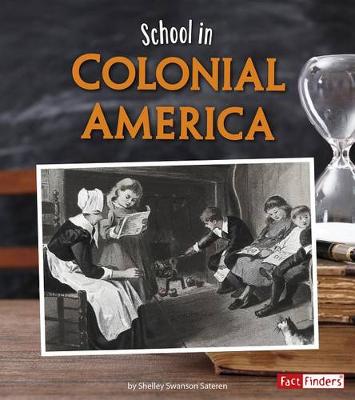 Book cover for its Back to School ... Way Back School in Colonial America