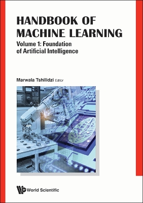 Book cover for Handbook Of Machine Learning - Volume 1: Foundation Of Artificial Intelligence