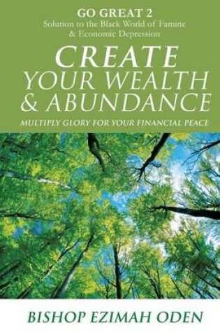 Cover of Create Your Wealth & Abundance