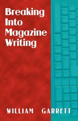 Book cover for Breaking into Magazine Writing