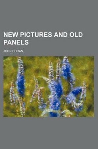 Cover of New Pictures and Old Panels