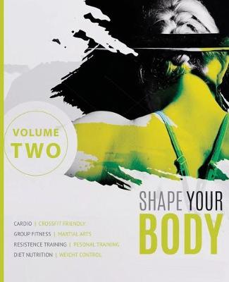 Book cover for Shape Your Body - Volume Two