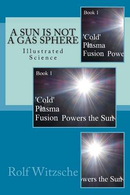Book cover for A Sun is NOT a Gas Sphere